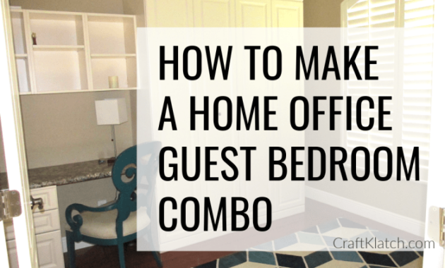 How to decorate a home office guest bedroom